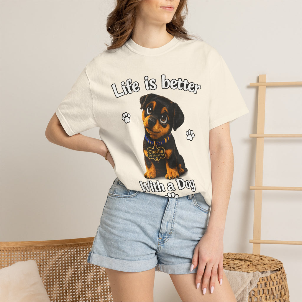 Charlie the Virtual Pet Life Is Better With a Dog Unisex Tee
