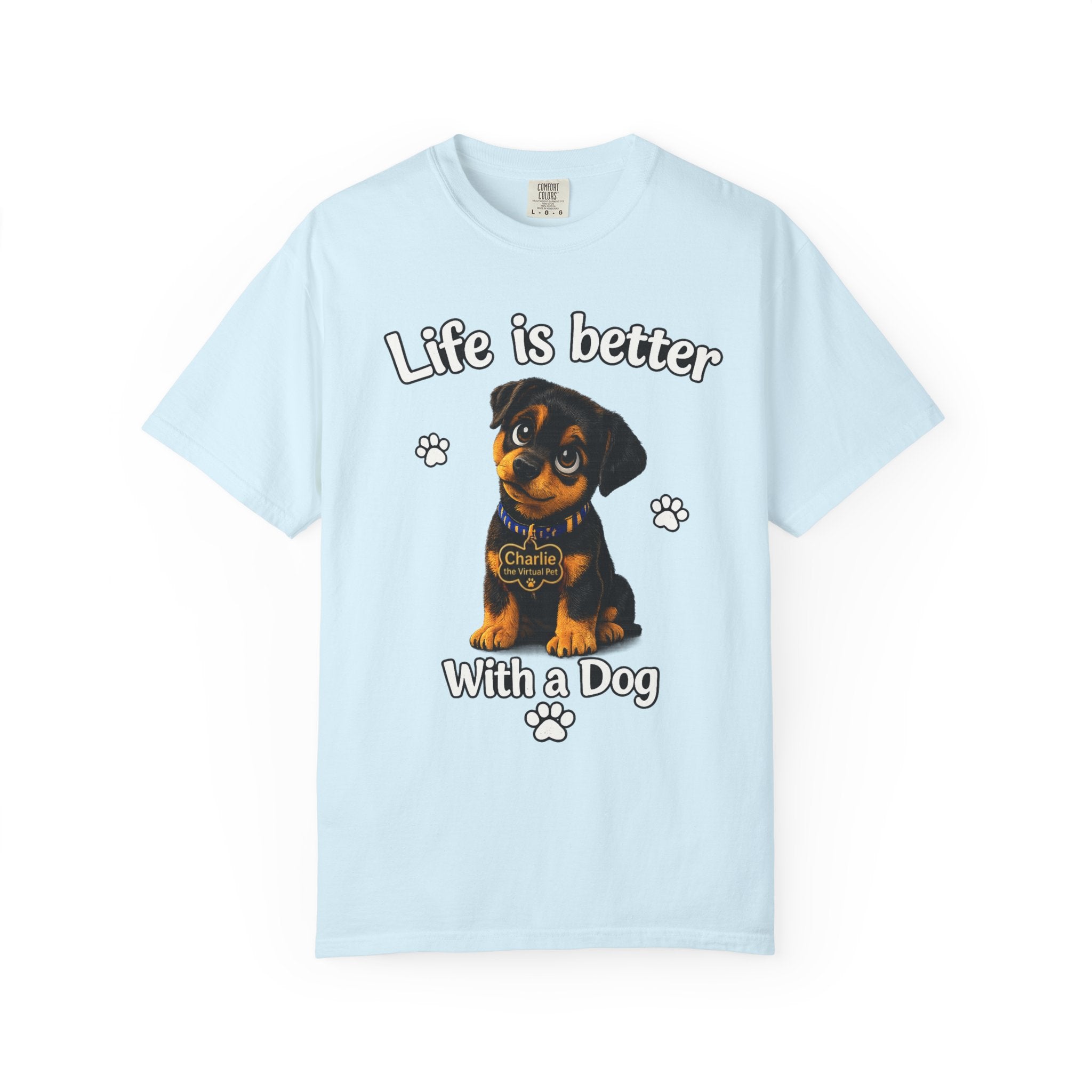 Charlie the Virtual Pet Life Is Better With a Dog Unisex Tee